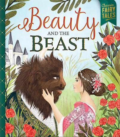 Classic Fairy Tales Beauty and The Beast