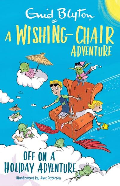 Enid Blyton A Wishing-Chair Adventure