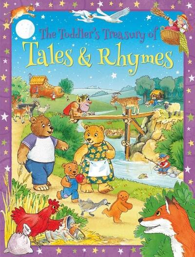 The Toddler's Treasury of Tales & Rhymes
